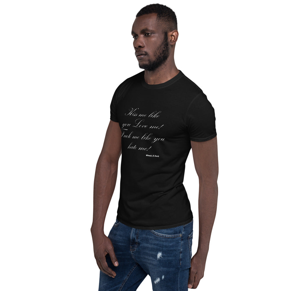 Short-Sleeve Unisex T-Shirt Kiss me Love me