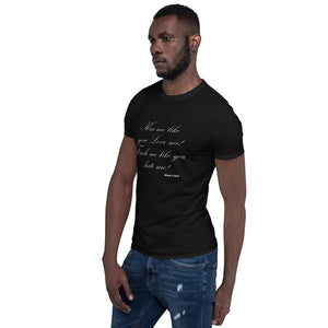 Short-Sleeve Unisex T-Shirt Kiss me Love me