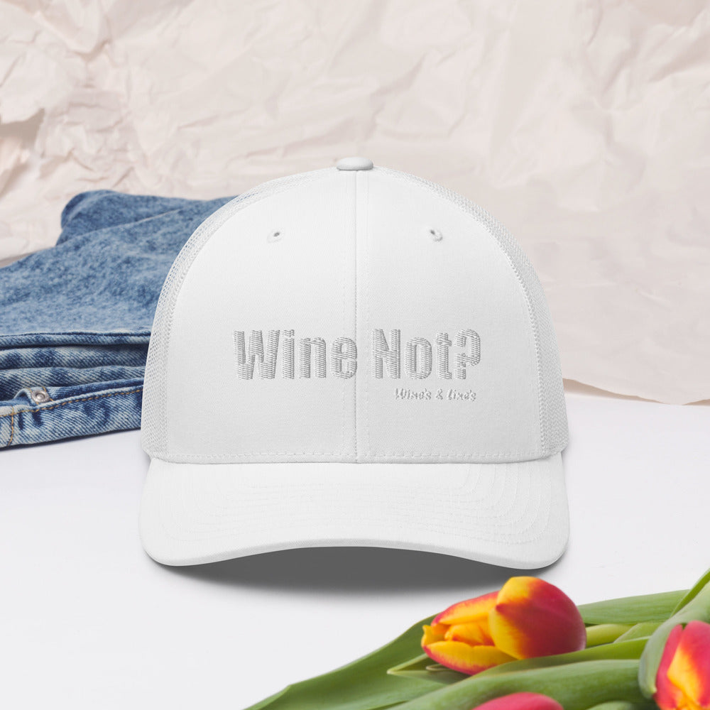 Wine Not? Trucker Cap