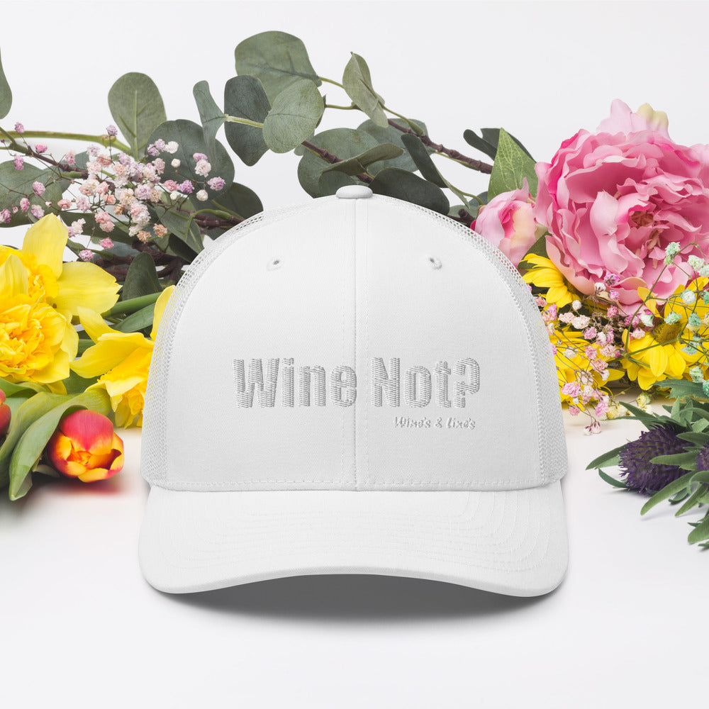 Wine Not? Trucker Cap